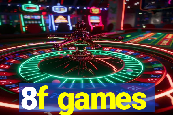 8f games